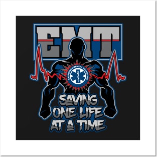 EMT Saving One Live at a Time Posters and Art